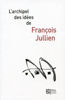 L' Archipel des idées de François Jullien