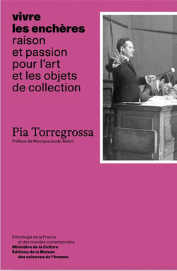 Vivre les enchères : Raison et passion pour l'art et les objets de collection