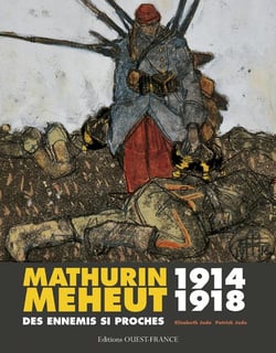 Mathurin Méheut 1914-1918 : Des ennemis si proches
