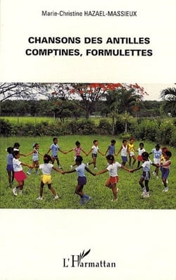 Chansons des Antilles, comptines, formulette
