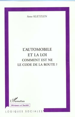 AUTOMOBILE ET LA LOI COMMENT EST NE LE CODE DE LA ROUTE