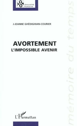 Avortement - l'impossible avenir