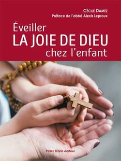 Éveiller la joie de dieu chez l'enfant