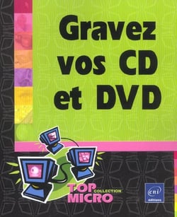 Gravez vos cd et dvd