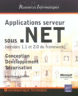 Applications serveur sous .net - conception, développement et sécurisation