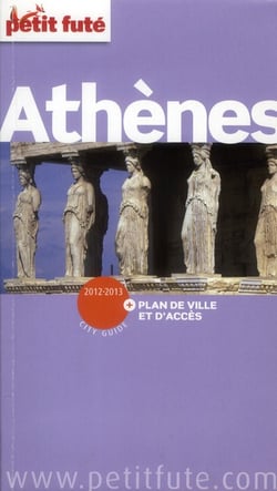 Athenes 2012-2013 petit fute + plan