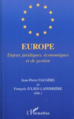 Europe - enjeux juridiques, economiques et de gestion