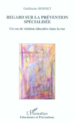 REGARD SUR LA PRÉVENTION SPÉCIALISÉE : Un cas de relation éducative dans la rue