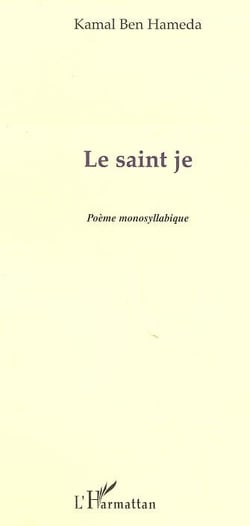 Le saint je - poème monosyllabique