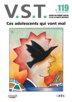 Revue VST n.119 : ces adolescents qui vont mal