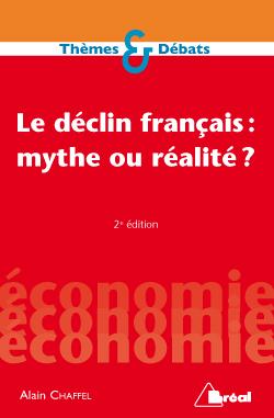 Le déclin français : mythe ou réalité ?