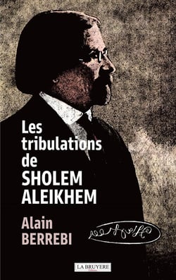 Les tribulations de Sholem Aleikhem