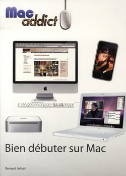 Mac addict bien debuter sur mac