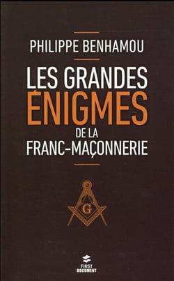 Les Grandes Énigmes De La Franc-Maçonnerie (2E Édition)