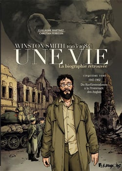 Une vie - Winston Smith (1903-1984), la biographie retrouvée Tome 5 : 1945-1962, du Kurfürstendamm à la Promenade des Anglais