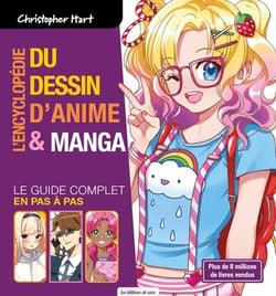 L'encyclopédie du dessin d'animé & manga : Le guide complet en pas à pas
