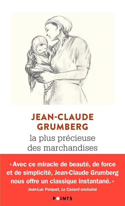 La plus précieuse des marchandises : Un conte