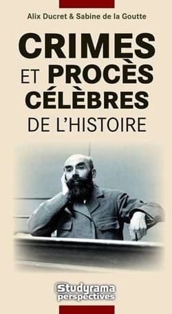 Crimes et procès célèbres de l'histoire