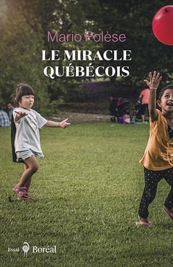 Le miracle québécois : Récit d'un voyageur d'ici et d'ailleurs