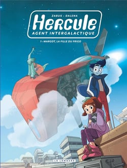 Hercule - agent intergalactique Tome 1 : Margot, la fille du frigo