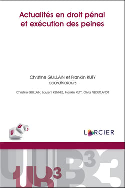Actualités en droit pénal et excécution des peines
