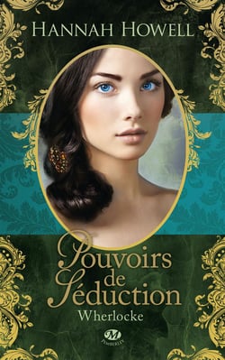 Wherlocke Tome 1 : Pouvoirs De Séduction