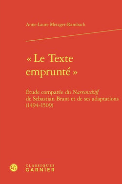 « Le Texte emprunté » : Étude comparée du Narrenschiff de Sebastian Brant et de ses adaptations (1494-1509)