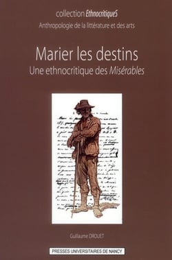 Marier les destins - une ethnocritique des misérables