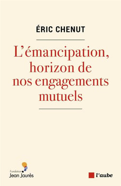L emancipation, horizon de nos engagements mutuels