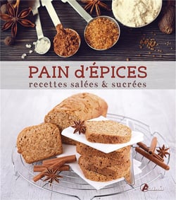 Pain D'Epices, Recettes Salees Sucrees