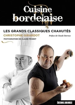 Cuisine bordelaise - les grands classiques chahutés