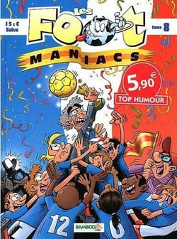 Les Foot Maniacs Tome 8