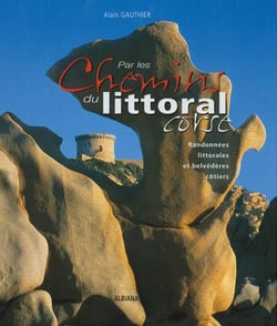 Par les chemins du littoral corse - randonnées littorales et belvédères côtiers