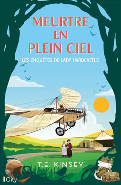 Les enquêtes de Lady Hardcastle Tome 7 : petits meurtres en plein ciel