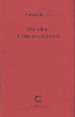 Une odeur d'oiseaux chantants