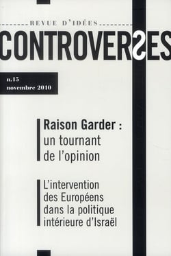 CONTROVERSES Tome 15 : Raison Garder : un tournant de l'opinion