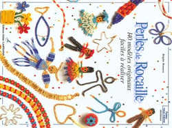 Perles de rocaille - 140 modèles originaux