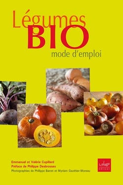 Legumes bio mode d'emploi