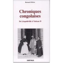 Chroniques congolaises - de Léopoldville à Vatican II