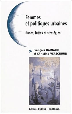 Femmes et politiques urbaines. Ruses, luttes et stratégies