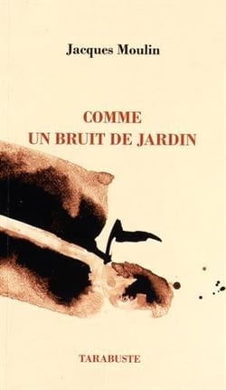 Comme un bruit de jardin