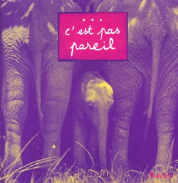 C'est pas pareil