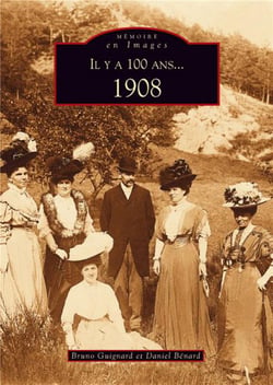 Il y a 100 ans... 1908