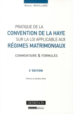 Pratique de la convention de La Haye sur la loi applicable aux régimes matrimoniaux (2e édition)
