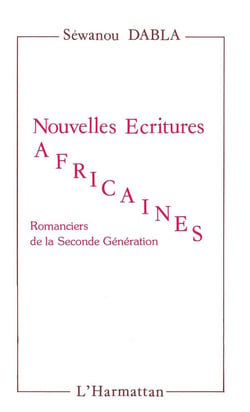 Nouvelles écritures africaines - romanciers de la seconde génération