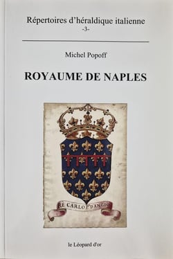 Royaume de Naples - répertoire d'héraldique italienne Tome 3