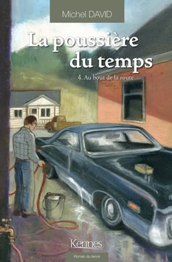 La poussière du temps Tome 4 : au bout de la route
