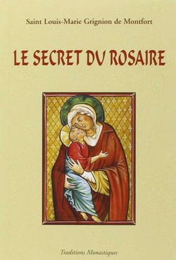 Le secret admirable du très saint Rosaire : Pour se convertir et se sauver