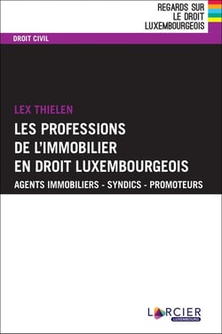 La profession de l'immobilier en droit luxembourgeois (2e édition)