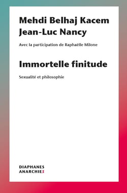 Immortelle finitude - sexualité et philosophie